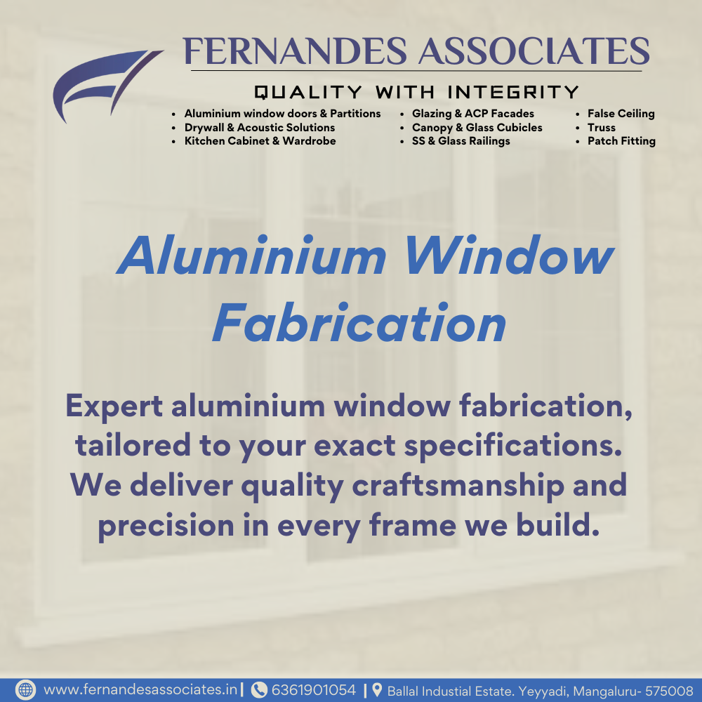 Aluminium Window Fabrication in Mangalore by Fernandes Associates
